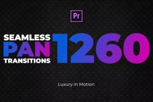 PR预设-1260种视频炫酷无缝转场特效
