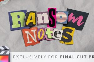 FCPX插件-字母数字符号纸片贴纸卡片动画标题制作工具 支持M1 Ransom Notes