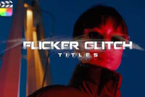 FCPX插件-15组紊乱闪烁故障毛刺干扰文字标题动画 Flicker Glitch Titles
