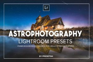 LR/PS预设-20款高端清晰通透夜景银河系星空极光天文风光摄影Lightroom预设Astro_Photography_Lightroom_Presets