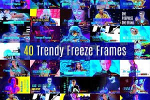 AE模板-40种人物冻结定格静帧时尚图形设计展示动画 Trendy Freeze Frame