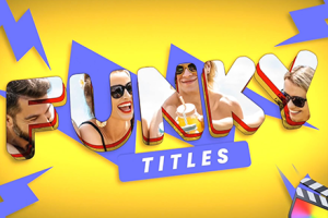 FCPX中文插件-38组创意有趣字母镂空效果图文展示动画 Funky Titles