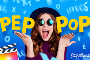 FCPX中文插件–119个简单基本文字标题缓入缓出弹跳文字动画预设 Pep Pop