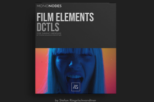 达芬奇真实胶片模拟DCTL节点预设 Mononodes – Film Elements V2.0 DCTLS + 中英文字幕教程