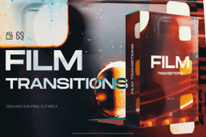 FCPX插件-50种复古电影胶片闪烁穿孔灼烧转场预设 Film Transitions for Final Cut Pro X