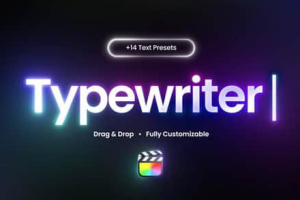 FCPX插件-14组简洁打字机文字标题输入动画预设Typewriter Presets