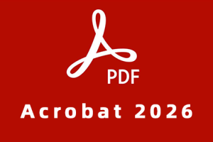 软件-PDF编辑软件 Acrobat DC 2026.001.2177-x64直装中文版  支持WIN  hqwy