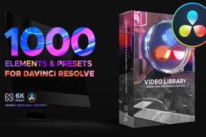 达芬奇模板-1000种视觉特效包装动画预设达素材库 Video Library for DaVinci Resolve